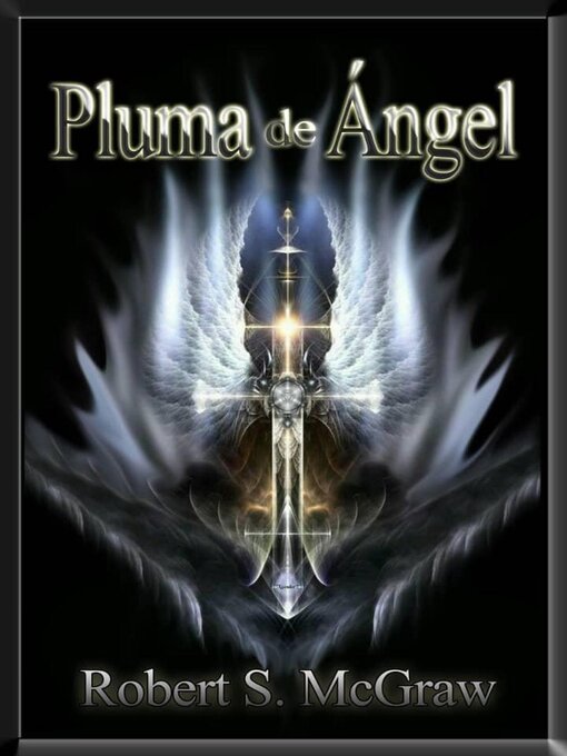 Title details for Pluma de Ángel by Robert S. McGraw - Available